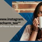 https://www.instagram.com/lecharm_tea”” – A Journey Of Flavor And Health!