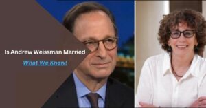Is Andrew Weissman Married - What We Know!