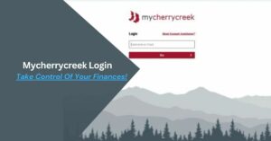 Mycherrycreek Login - Take Control Of Your Finances!