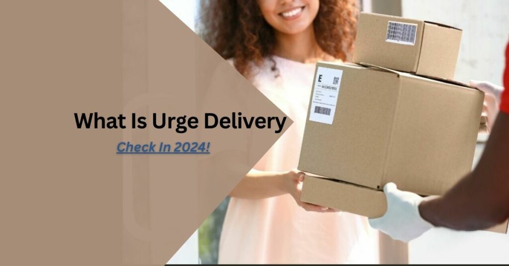 What Is Urge Delivery